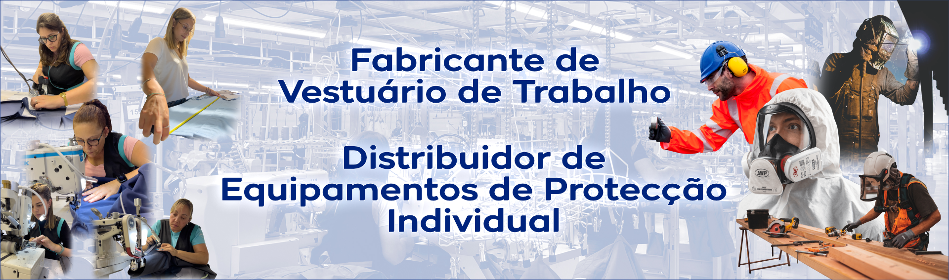 Fabricante de Vestuário de Trabalho e Distribuidor de EPI